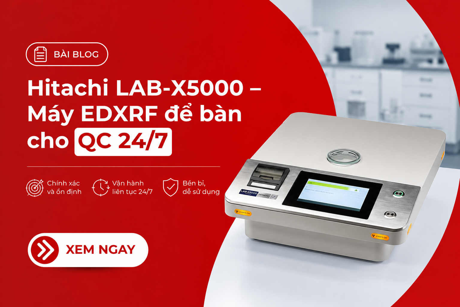 Hitachi LAB-X5000 – Máy EDXRF để bàn cho QC 24/7
